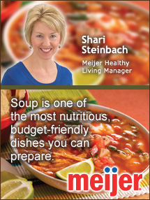Insider's Viewpoint: Expert Supermarket Advice: Soup for Supper! Shari Steinbach, Meijer. Fruits And Veggies More Matters.org