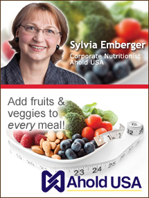 Insider's Viewpoint: Expert Supermarket Advice: Small Changes to Get Your Plate in Shape. Sylvia Emberger, Corporate Nutritionist, Ahold USA. Fruits And Veggies More Matters.org
